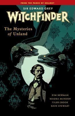 Witchfinder, Vol. 3: The Mysteries of Unland