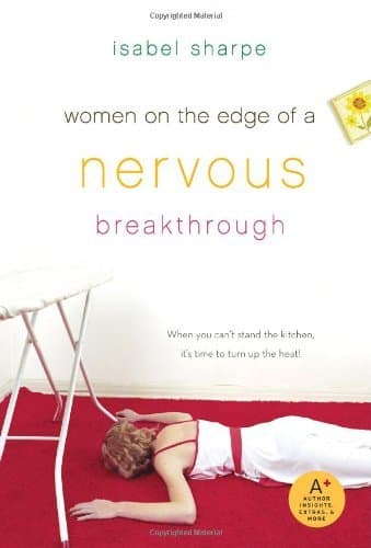 Women on the Edge of a Nervous Breakthrough