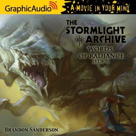 Words of Radiance (5 of 5) [Dramatized Adaptation]