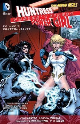 Worlds' Finest, Volume 3: Control Issues