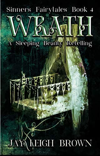 Wrath: A Sleeping Beauty Retelling