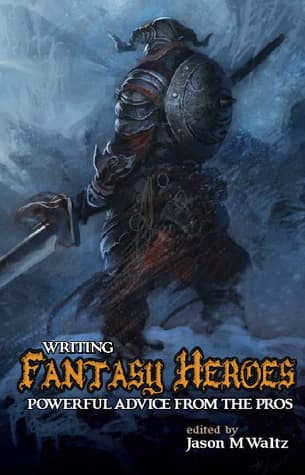 Writing Fantasy Heroes
