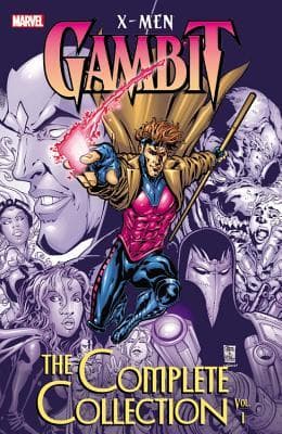 X-Men: Gambit: The Complete Collection, Vol. 1