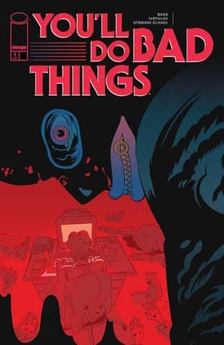 You'll Do Bad Things #1