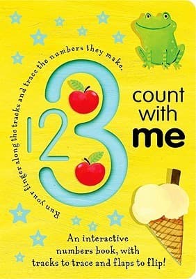 123 Count with Me: An Interactive Numbers Book With Tracks to Trace and Flaps to Flip!