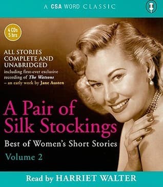 2: A Pair of Silk Stockings;Best of Women's Short Stories