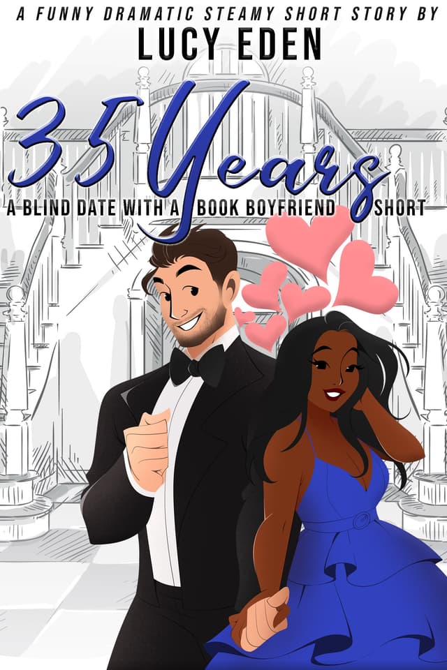 35 Years: A Blind Date with a Book Boyfriend Short Story