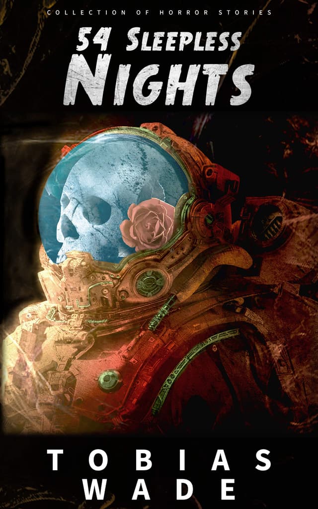 54 Sleepless Nights: 50+ Monsters, Murders, Demons, and Ghosts. Short Horror Stories and Legends.