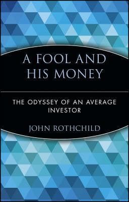 A Fool and His Money: The Odyssey of an Average Investor