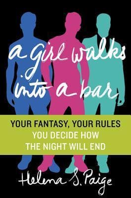 A Girl Walks Into a Bar: A Playful Interactive Romance Novel―Your Choices, Your Story, Your Ending