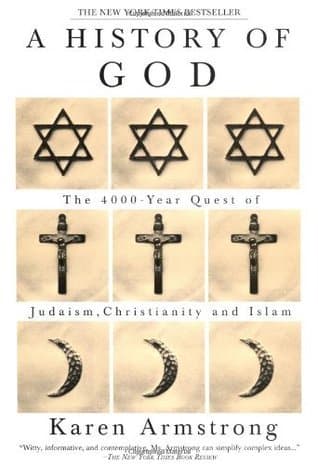 A History of God: The 4000-Year Quest of Judaism, Christianity and Islam