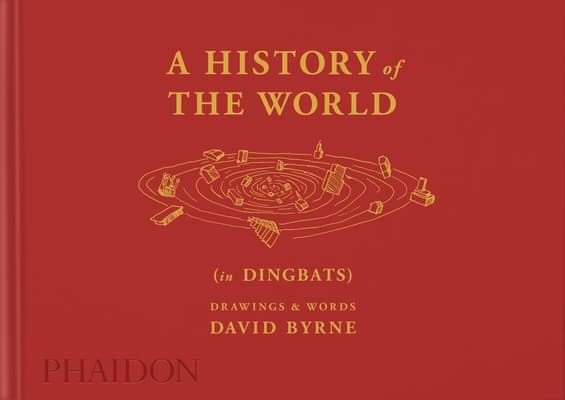 A History of the World (in Dingbats): Drawings & Words