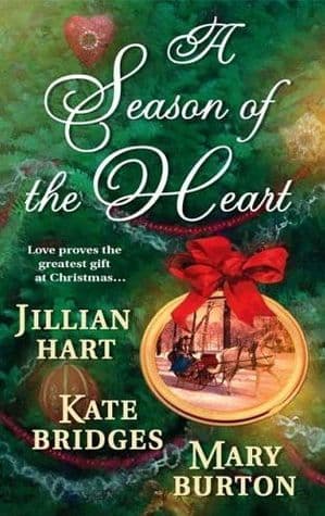 A Season Of The Heart: Rocky Mountain Christmas / The Christmas Gifts / The Christmas Charm
