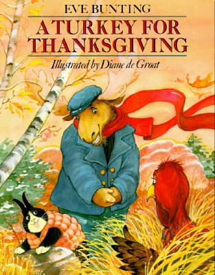 A Turkey for Thanksgiving: A Humorous Story About Animal Friends and Thanksgiving Dinner for Kids