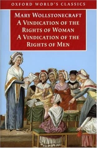 A Vindication of the Rights of Men & A Vindication of the Rights of Woman & An Historical and Moral View of the French Revolution