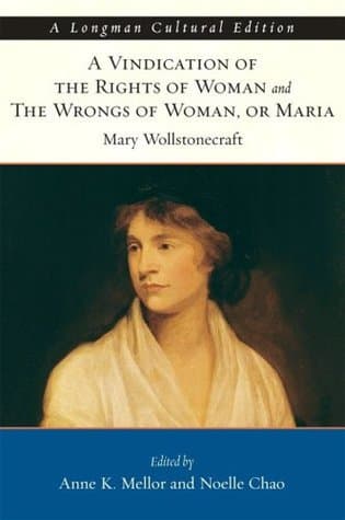A Vindication of the Rights of Woman & The Wrongs of Woman, or Maria