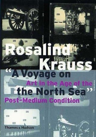 “A Voyage on the North Sea”: Art in the Age of the Post-Medium Condition