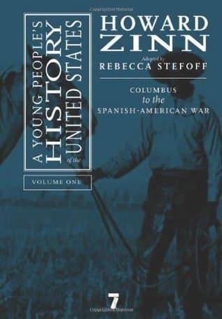 A Young People's History of the United States, Volume 1: Columbus to the Spanish-American War