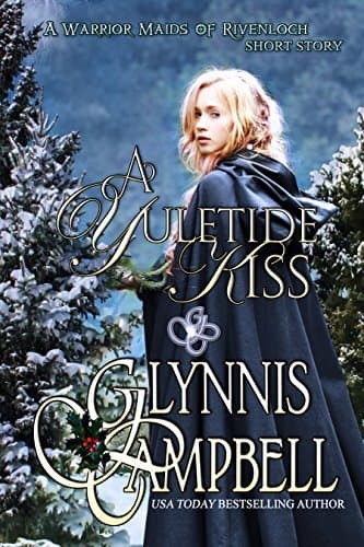 A Yuletide Kiss: A Rivenloch Runaway Bride Viking Romance