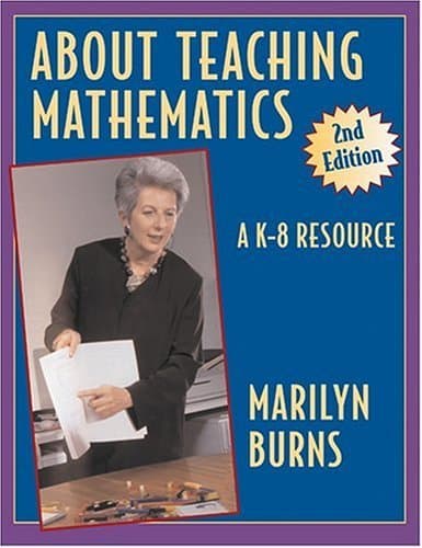 About Teaching Mathematics: A K-8 Resource 2nd Edition