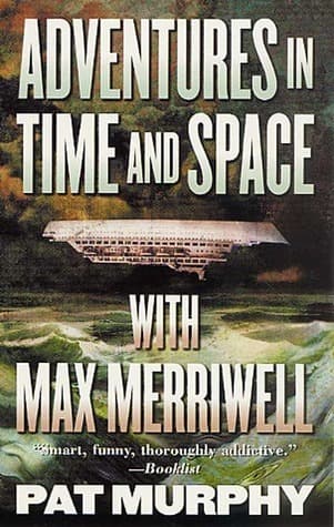 Adventures in Time and Space with Max Merriwell
