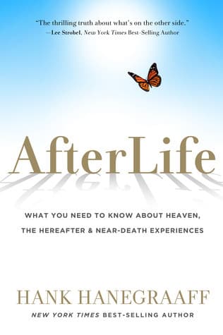 Afterlife: What You Need to Know About Heaven, the Hereafter & Near-Death Experiences