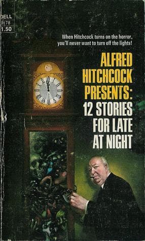 Alfred Hitchcock Presents: 12 Stories For Late At Night