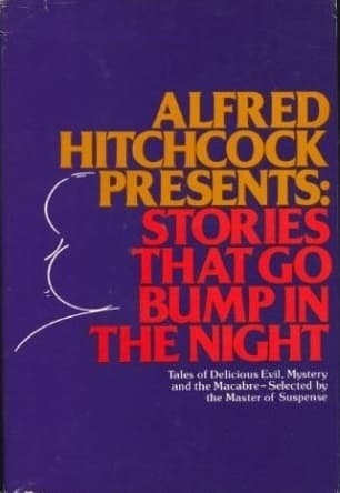 Alfred Hitchcock Presents: Stories That Go Bump in the Night