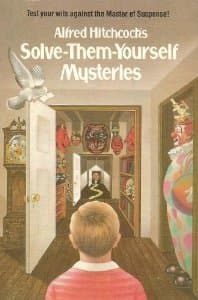 Alfred Hitchcock's Solve-Them-Yourself Mysteries
