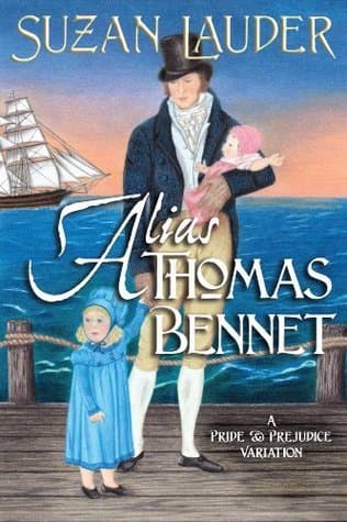 Alias Thomas Bennet: A Pride and Prejudice Variation
