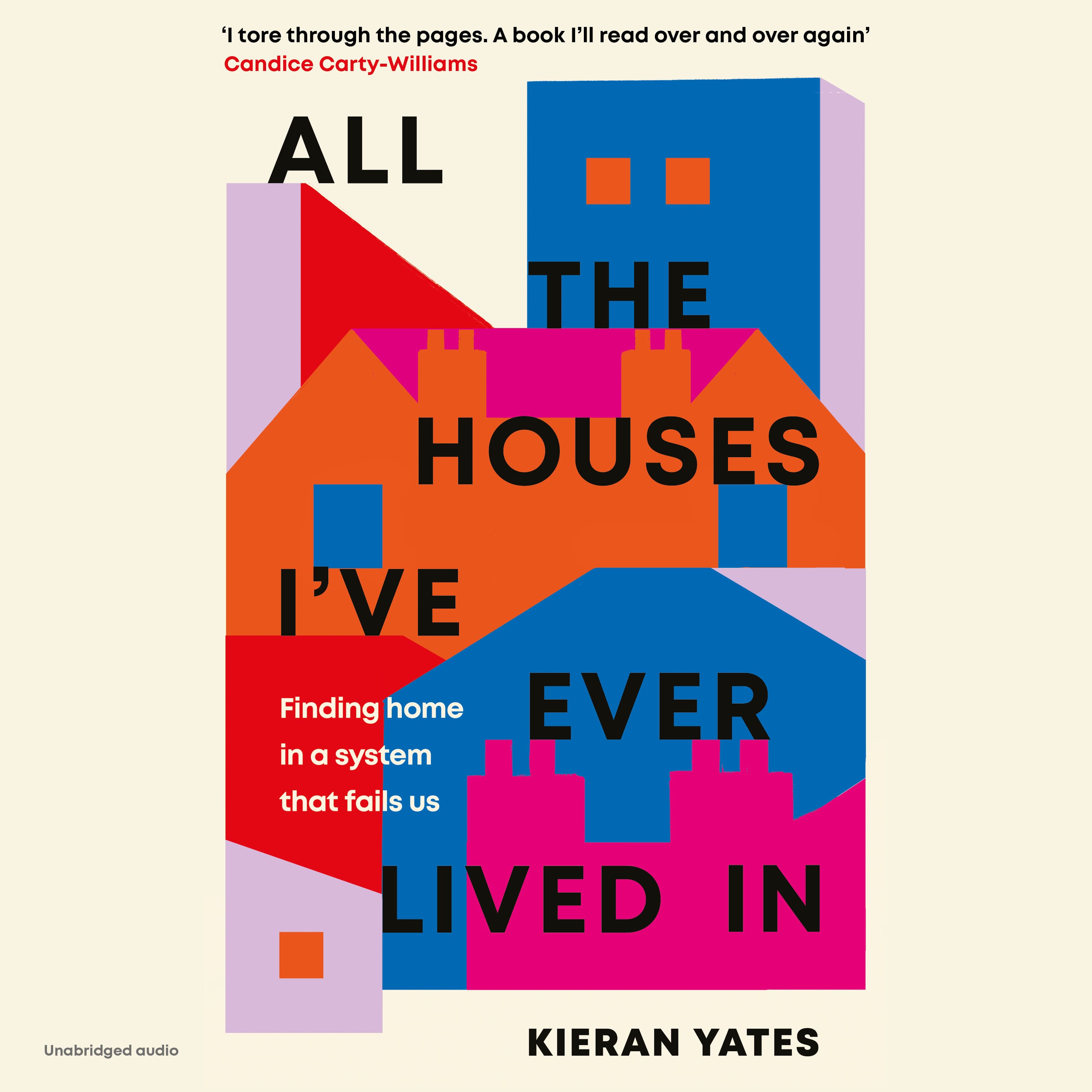 All The Houses I've Ever Lived In: Finding Home in a System that Fails Us