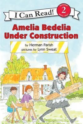 Amelia Bedelia Under Construction: A Funny Picture Book About Home Renovation and Wordplay for Kids (Ages 4-8)