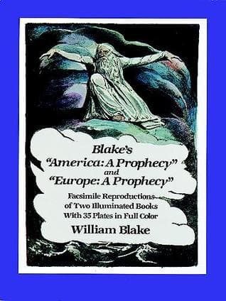 America: A Prophecy and Europe: A Prophecy: Facsimile Reproductions of Two Illuminated Books
