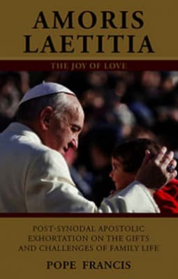 Amoris Laetitia: Apostolic Exhortation on the Family