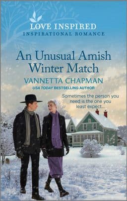 An Unusual Amish Winter Match: An Uplifting Inspirational Romance – A Heartwarming Opposites Attract Small Town Story