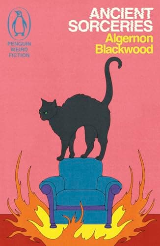 Ancient Sorceries: The Adventures of John Silence