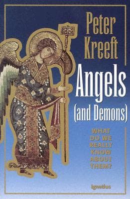 Angels (and Demons): What Do We Really Know About Them?
