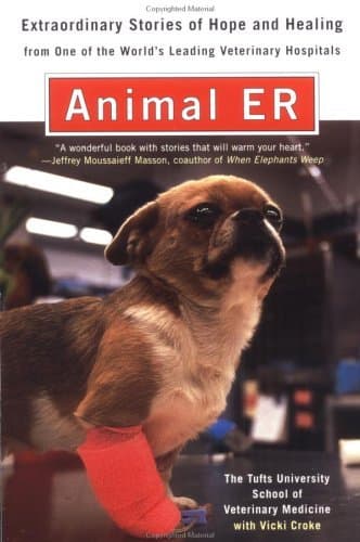 Animal ER: Extraordinary Stories of Hope and Healing from one of the world's leading veterinary hospitals