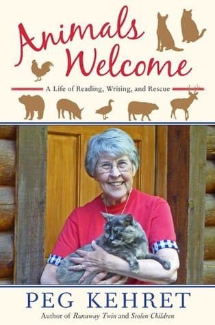 Animals Welcome: A Life of Reading, Writing, and Rescue