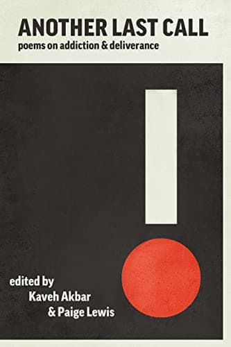 Another Last Call: Poems on Addiction and Deliverance