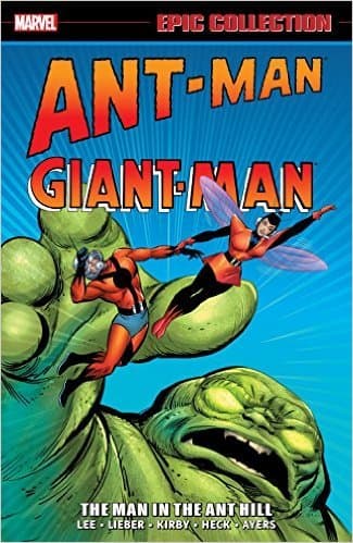 Ant-Man/Giant-Man Epic Collection, Vol. 1: The Man in the Ant Hill