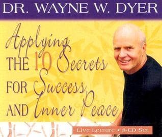 Applying the 10 Secrets of Success and Inner Peace