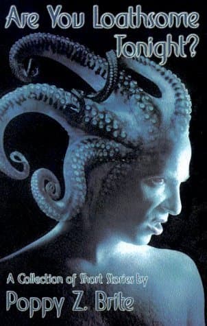 Are You Loathsome Tonight?: A Collection of Short Stories