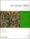 Art Since 1900: Modernism, Antimodernism, Postmodernism, Volume 2: 1945 to the Present