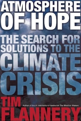 Atmosphere of Hope: Searching for Solutions to the Climate Crisis