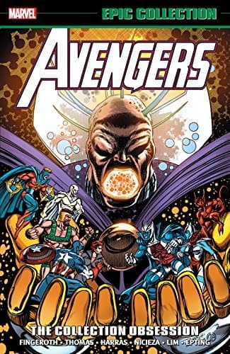 Avengers Epic Collection, Vol. 21: The Collection Obsession