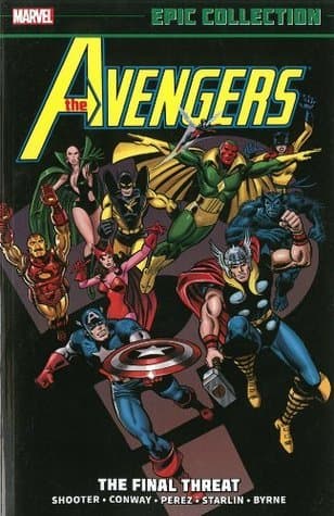 Avengers Epic Collection, Vol. 9: The Final Threat
