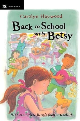 Back to School with Betsy: A Third Grade Chapter Book Full of Surprises for Kids (Ages 6-9)