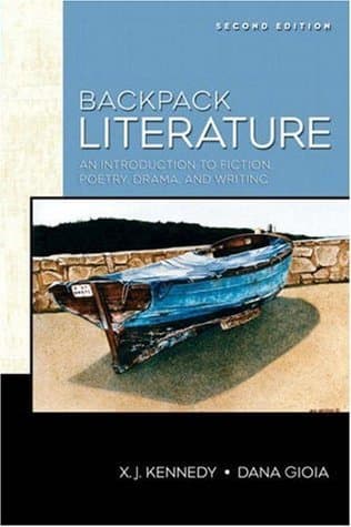 Backpack Literature: An Introduction to Fiction, Poetry, Drama, and Writing