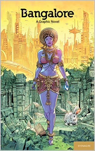 Bangalore: A Graphic Novel: Every City is a Story
